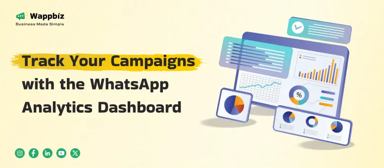 Track Your Campaigns Analytics with the WhatsApp Analytics Dashboard