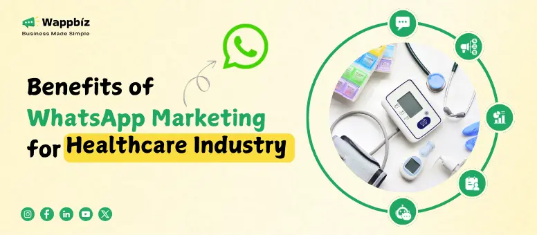 Benefits of WhatsApp Marketing for Healthcare Industry