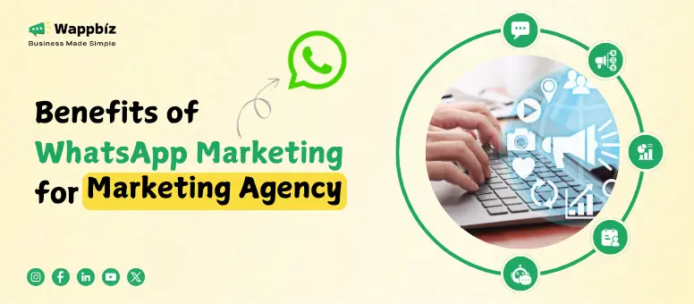 Top 20 Benefits of WhatsApp Marketing for Marketing Agencies