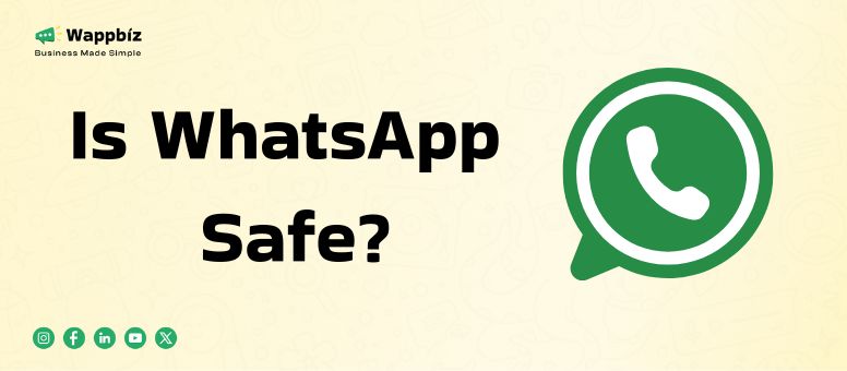 Is WhatsApp Safe